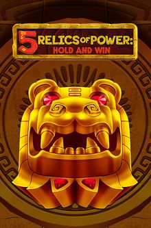 5 Relics of Power: Hold & Win